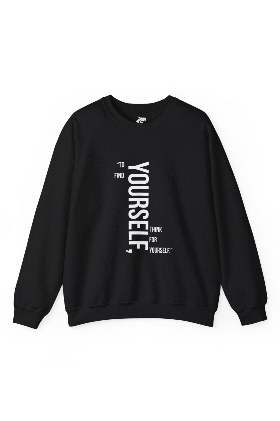 Think For Yourself | Premium 350 GSM Sweatshirt