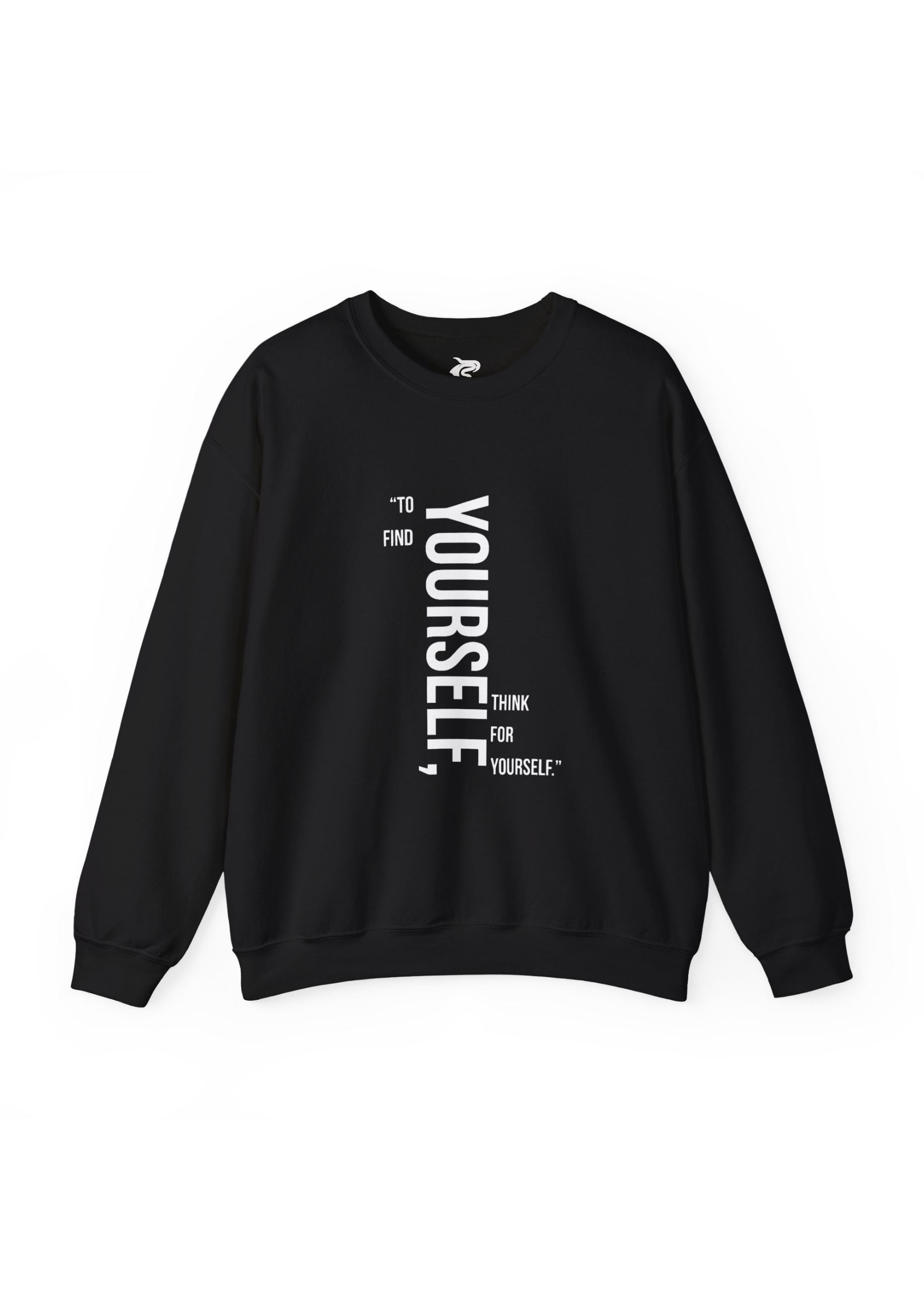 Think For Yourself | Premium 350 GSM Sweatshirt