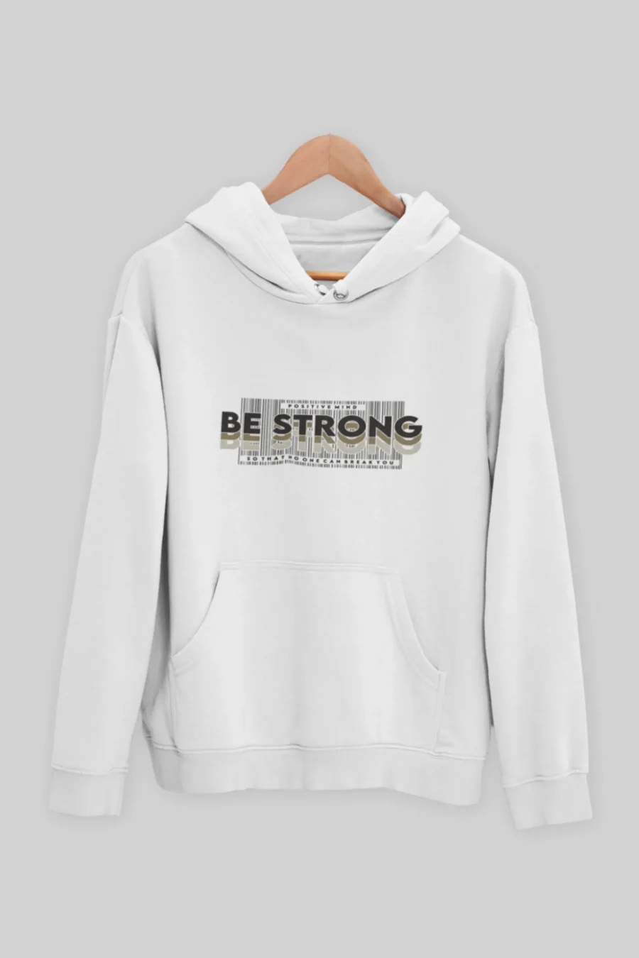 Be Strong | Premium Unisex Hoodie